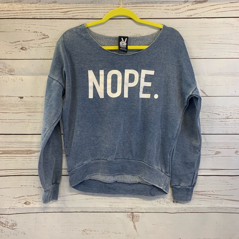 Karma Nation off shoulder sweatshirt “Nope.” Small